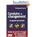 Conduire le changement : Les gestes qui sauvent