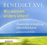 Produkt-Bild: Wir m&uuml;ssen anders leben!: Damit die Sch&ouml;pfung &uuml;berleben kann
