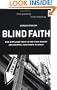 Blind Faith: Our Misplaced Trust in the Stock Market and Smarter, Safer Ways to Invest