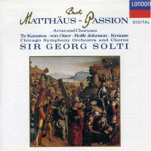 CD-Charts  Music : Bach- St. Matthäus-Passion/Te Kanawa, von Otter, Rolfe-Johnson, Blochitz, Krause, Solti (Highlights)