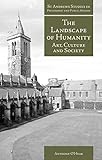 The landscape of humanity : art, culture and society
