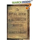 Click here to buy The Natural History of Alcoholism Revisited by  George E. Vaillant.