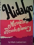Hidalgo: Mexican Revolutionary