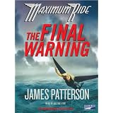 The Final Warning: A Maximum Ride Novel