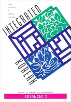 Integrated Korean: Advanced 2 (Klear Textbooks in Korean Language)
