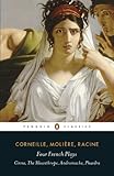 Four French plays : Cinna, The misanthrope, Andromache, Phaedra