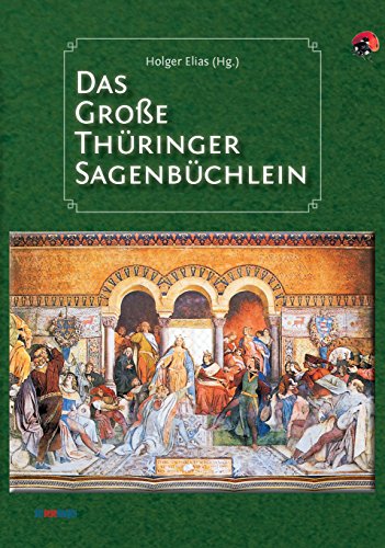Das große Thüringer Sagenbüchlein (German Edition)