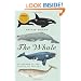 The Whale: In Search of the Giants of the Sea