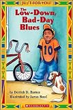 Just For You! Low-down Bad-day Blues
