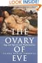 The Ovary of Eve: Egg and Sperm and Preformation
