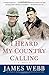 I Heard My Country Calling: A Memoir