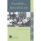 Click here to buy Cornish in Michigan (Discovering the Peoples of Michigan Series) by  Russell M. Magnaghi.