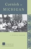 Cornish in Michigan (Discovering the Peoples of Michigan Series)