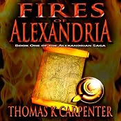 Fires of Alexandria | [Thomas K. Carpenter]