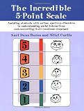 Incredible 5-Point Scale  Assisting Students with Autism Spectrum Disorders in Understanding Social Interactions and Controlling Their Emotional Responses