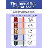 The Incredible 5-point Scale: Assisting Children with ASDs in Understanding Social Interactions and Controlling Their Emotional Responsesby Kari Dunn Buron