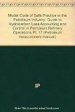 Petroleum measurement manual. Pt.17, Guide to hydrocarbon loss accounting and control in petroleum refinery operations