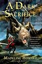 A Dark Sacrifice: Book Two of The Rune of Unmaking