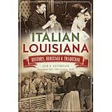 italian louisiana history heritage  tradition american heritage