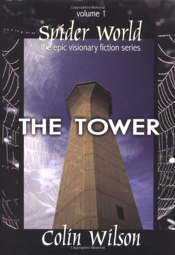 Spider World: The Tower (Spider World: Epic Visionary Fiction) (Bk. 1)