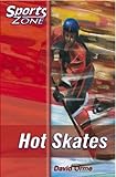 Hot skates