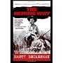 The Heming Way: How to Unleash the Booze-Inhaling,&hellip by Marty Beckerman