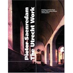 Helmus:PIETER SAENREDAM: Paintings and Drawings by the 17th-century Master of Perspective