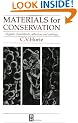 Materials for Conservation: Organic Consolidants, Adhesives and Coatings (Conservation and Museology)