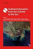 Sediment dynamics: from the summit to the sea