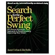 The Search for the Perfect Swing