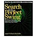 The Search for the Perfect Swing