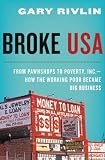 Broke, USA: From Pawnshops to Poverty, Inc.-How the Working Poor Became Big Business