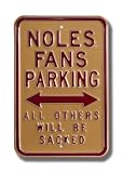 FLORIDA STATE SEMINOLES NOLES FANS All Others Will Be Sacked AUTHENTIC METAL PARKING SIGN (12 X 18)