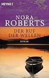 Der Ruf der Wellen: Roman - Nora Roberts