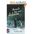 Damals bei uns daheim: Erlebtes, Erfahrenes und Erfundenes (Fallada)