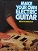 Make Your Own Electric Guitar [ copyright 1986 by Melvyn Hiscock ] (First considerations, Parts of the guitar, Designing your own guitar, Tools, Woods, Truss rods explained, Fretboard theory and fretting, Safety, Guitar No 1, No 2, No 3. Mixing the styles, Finishing, Wiring your guitar, Setting up the guitar)