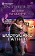 Bodyguard Father (Harlequin Intrigue Series)