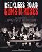 Music Sales Reckless Road - Guns N' Roses and the Making Of Appetite For Destruction (Book)