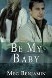 Be My Baby: Konigsburg, Texas, Book 3