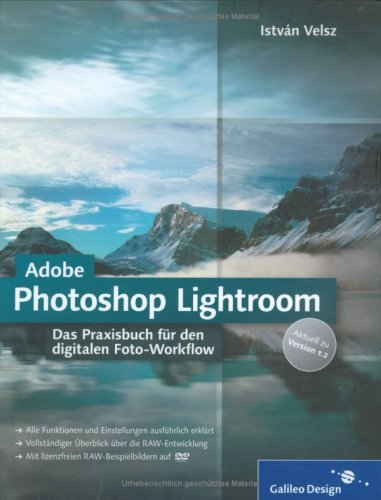 Produkt-Bild: Adobe Photoshop Lightroom: Das Praxisbuch f&uuml;r den digitalen Foto-Workflow. Aktuell zu Version 1.3 (Galileo Design)