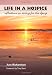 Life in a Hospice: Reflections on Caring for the Dying