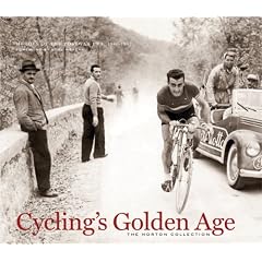 Cycling's Golden Age: Heroes of the Post-war Era 1946-1967
