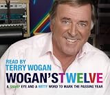 Wogan's Twelve (CD): A Sharp Eye and a Witty Word to Mark the Passing Year