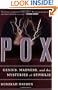 Pox: Genius, Madness, And The Mysteries Of Syphilis
