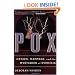 Pox: Genius, Madness, And The Mysteries Of Syphilis