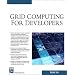 Grid Computing for Developers (Programming Series)