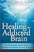 Healing the Addicted Brain