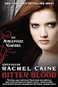 Bitter Blood: The Morganville Vampires