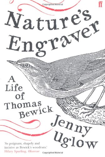 Nature's Engraver: A Life of Thomas Bewick
