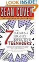 The 7 Habits of Highly Effective Teenagers